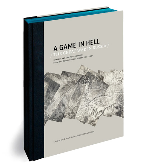 ‘A Game in Hell. The Great War in Russia’ Publication